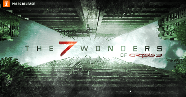 CRYTEK AND RENOWNED FILMMAKER ALBERT HUGHES ANNOUNCE “THE 7 WONDERS OF CRYSIS 3”  CINEMATIC VIDEO SERIES 