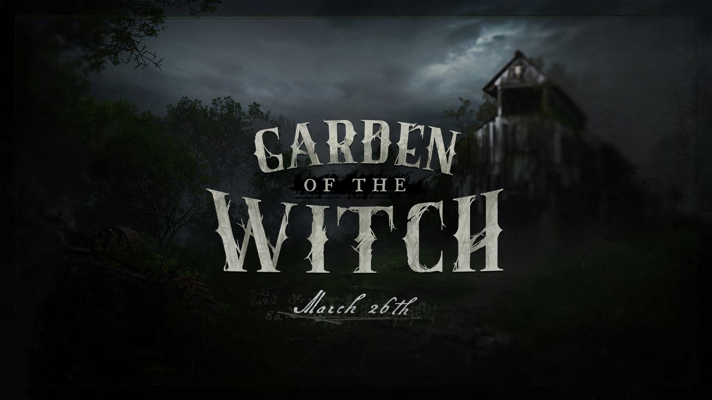 Garden of the Witch opens its gates to Hunters seeking sanctuary March 26th