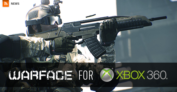 Crytek Brings Acclaimed Free-to-Play FPS 'Warface: 360 Edition' to Xbox 360